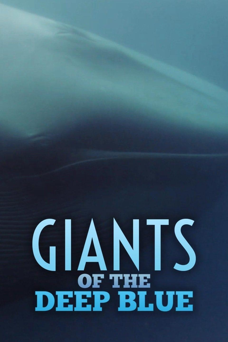 Giants of the Deep Blue poster