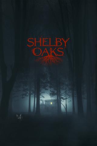 Shelby Oaks poster