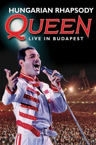 Queen: Hungarian Rhapsody - Live in Budapest '86 poster