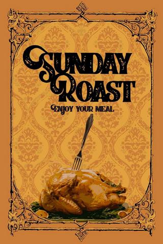 Sunday Roast poster