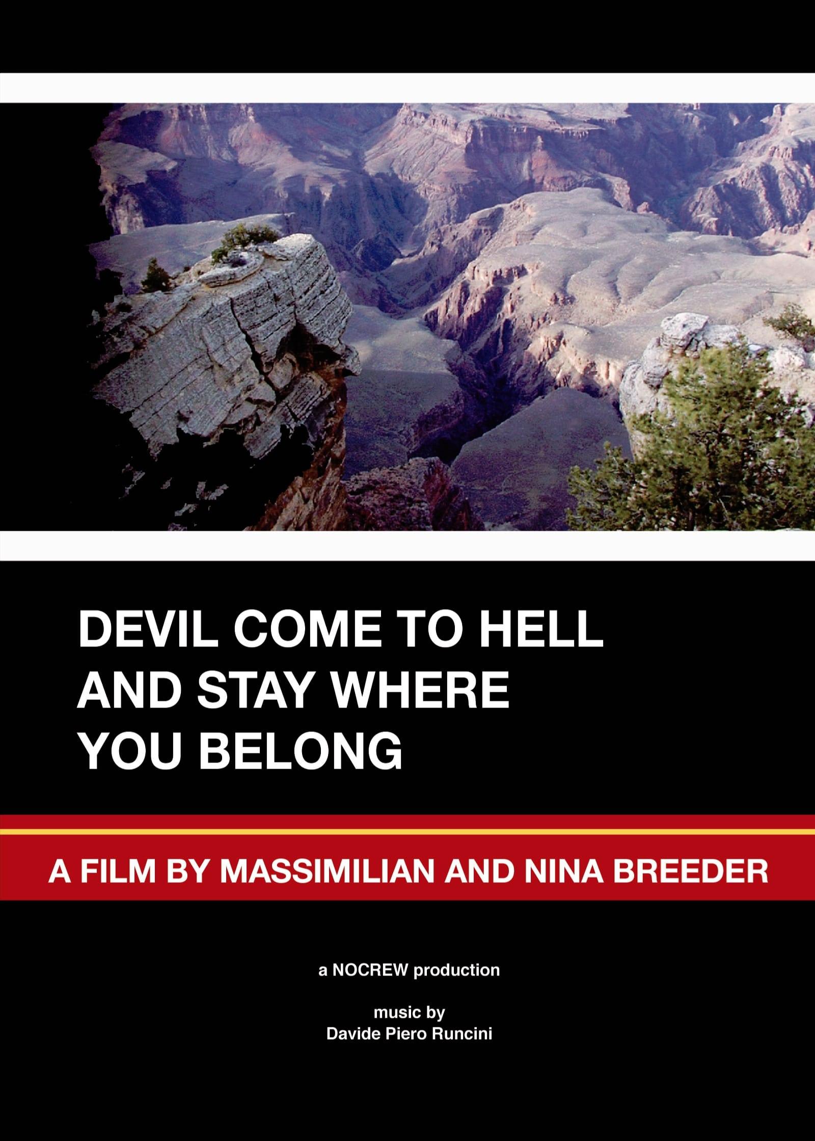 Devil Come to Hell and Stay Where You Belong poster