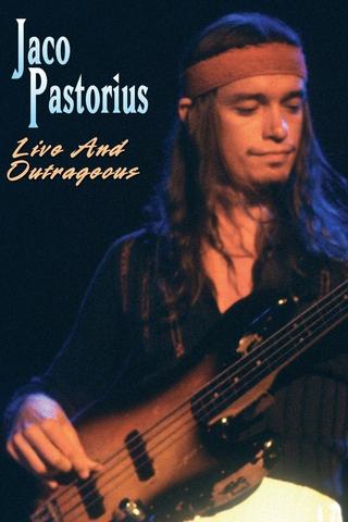 Jaco Pastorius - Live and Outrageous poster
