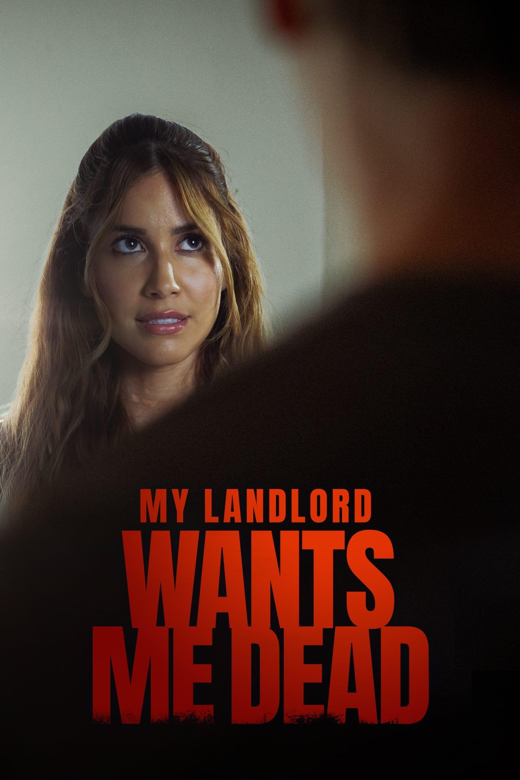 My Landlord Wants Me Dead poster