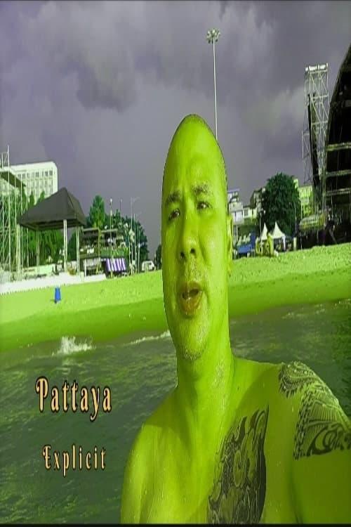 Pattaya Explicit poster