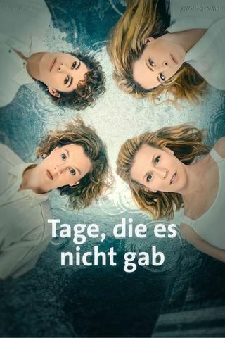 Tage, die es nicht gab poster