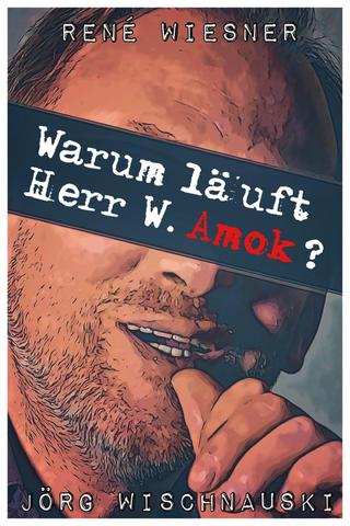 Warum läuft Herr W. Amok? poster