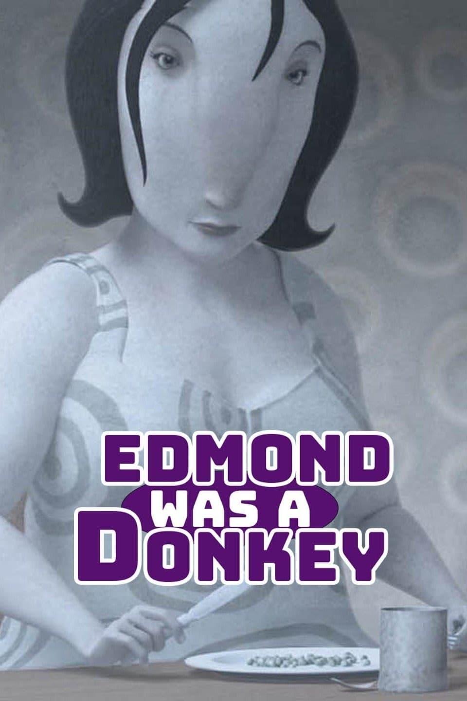 Edmond Was a Donkey poster