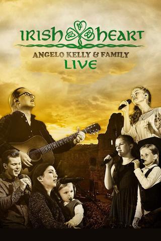 Angelo Kelly & Family - Irish Heart: Live poster