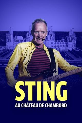 Sting : My Songs au château de Chambord poster