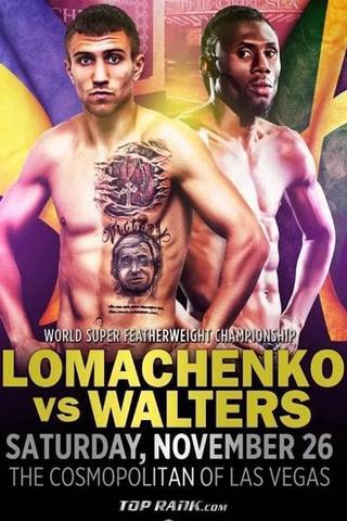 Vasyl Lomachenko vs. Nicholas Walters poster