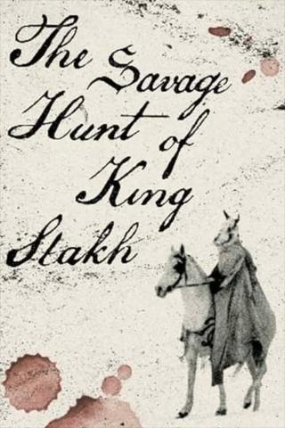 Savage Hunt of King Stakh poster