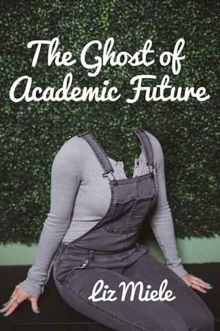 The Ghost of Academic Future poster