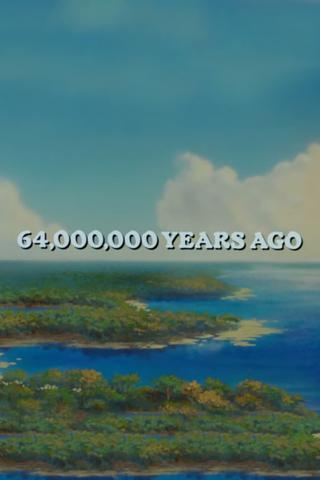 64,000,000 Years Ago poster