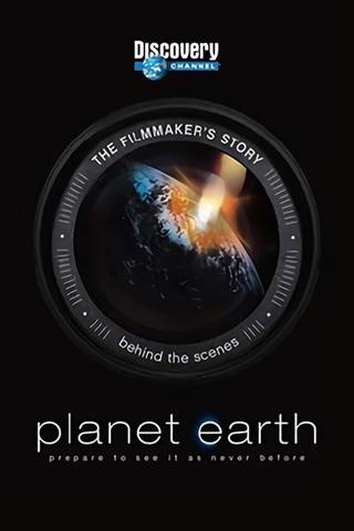 Planet Earth: The Filmmaker's Story poster