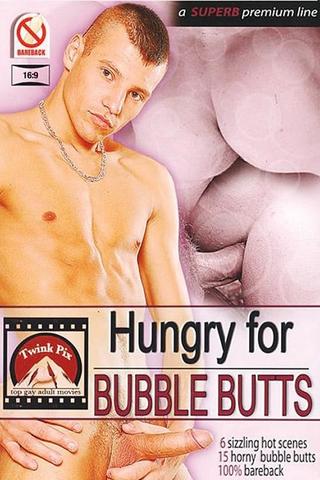 Hungry For Bubble Butts poster
