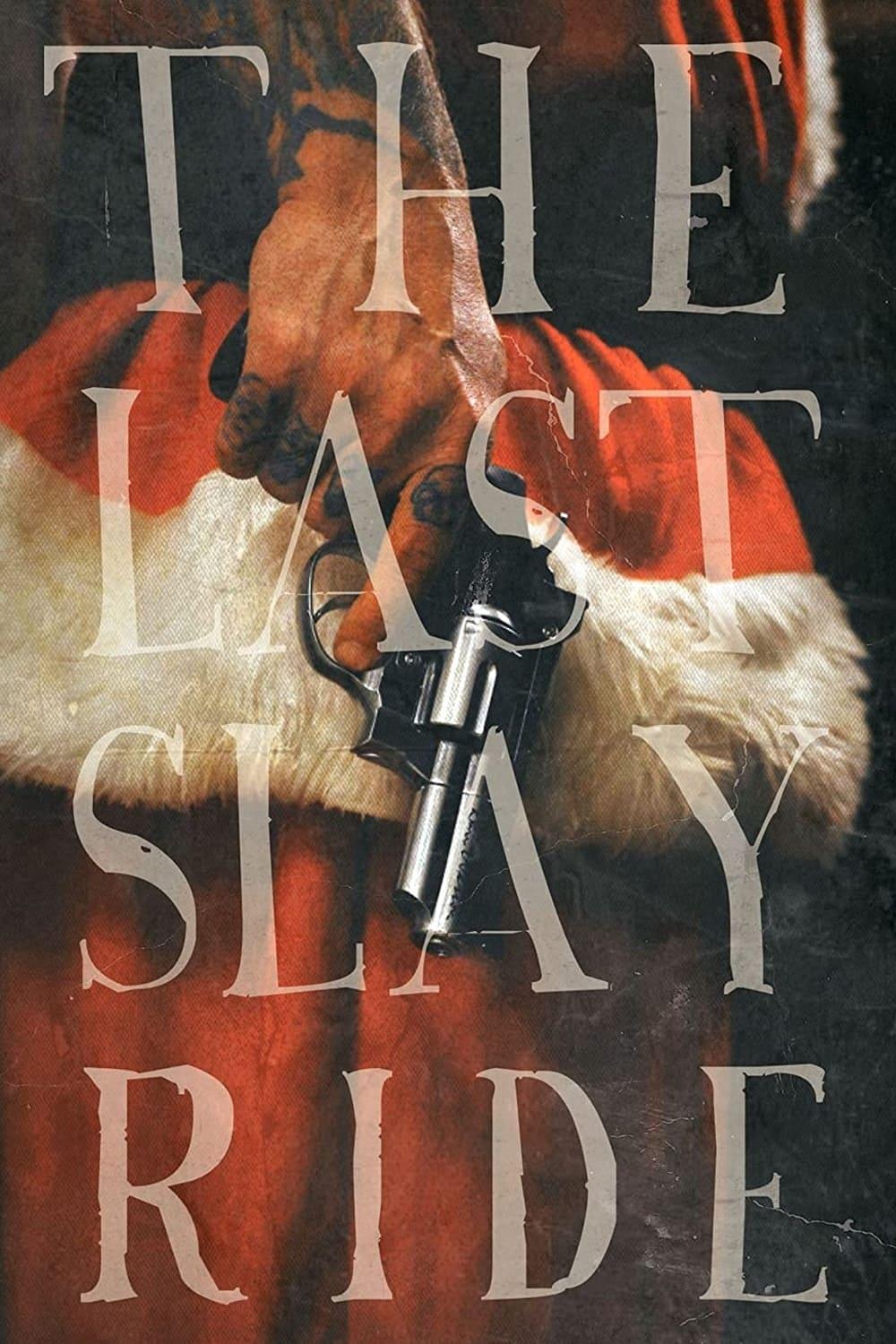 The Last Slay Ride poster