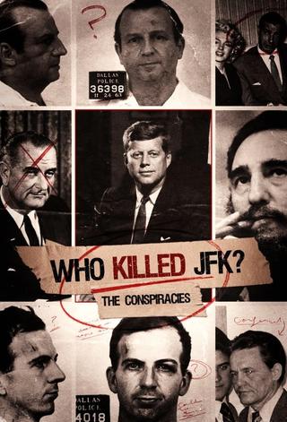 Who Killed JFK: The Conspiracies poster