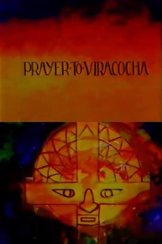 Prayer to Viracocha poster