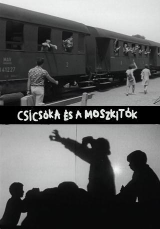 Csicsóka és a Moszkitók poster