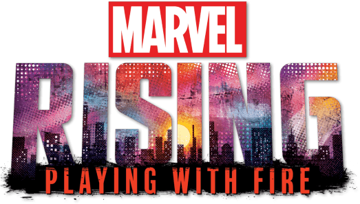 Marvel Rising: Playing with Fire logo