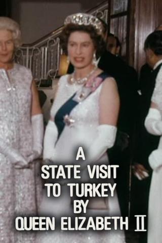 A State Visit to Turkey by Queen Elizabeth II poster