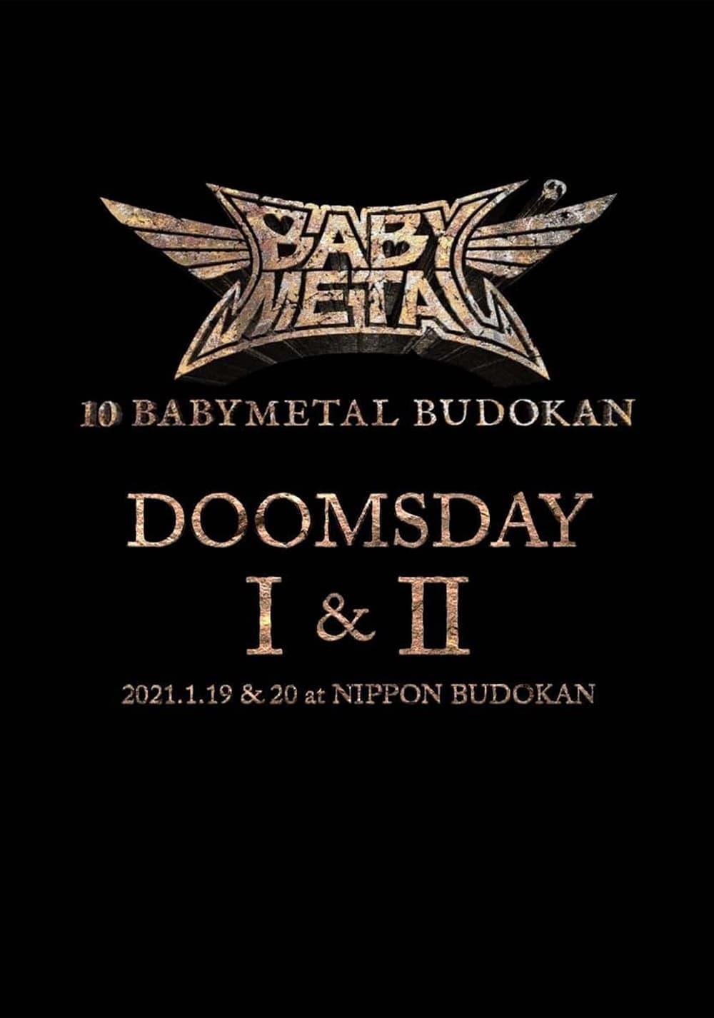 10 BABYMETAL BUDOKAN - DOOMSDAY I & II poster