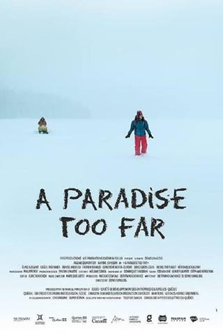A Paradise Too Far poster