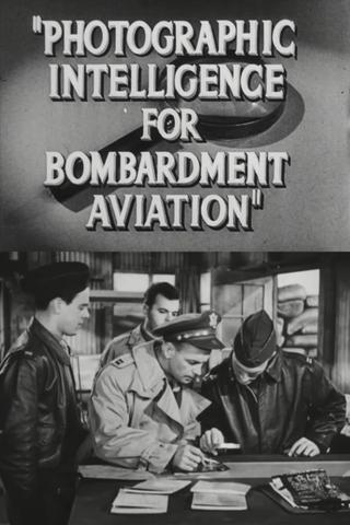 Photographic Intelligence for Bombardment Aviation poster
