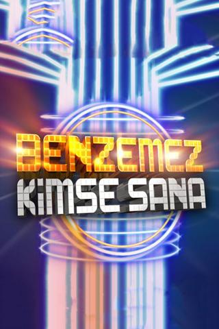 Benzemez Kimse Sana poster