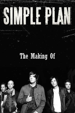 Simple Plan: The Making Of poster