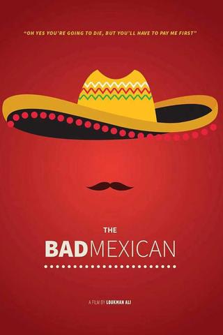The Bad Mexican poster