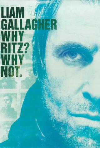 Liam Gallagher: Live from Manchester's Ritz poster