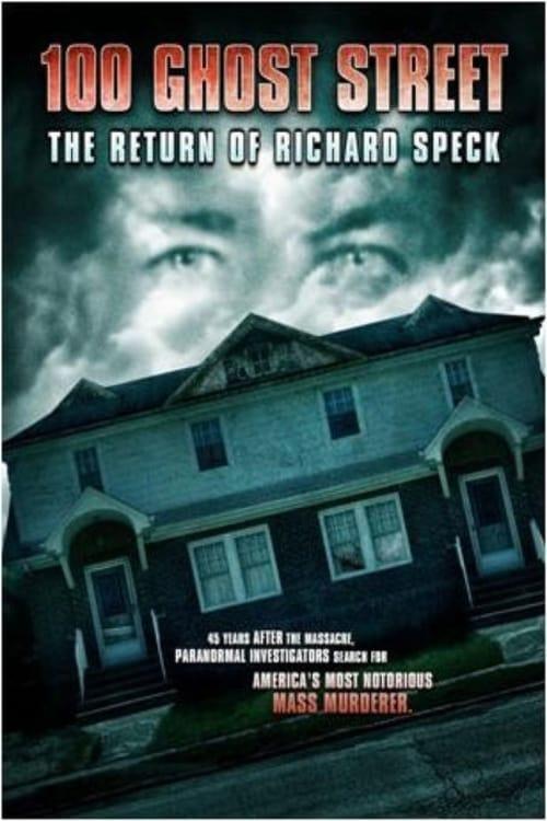 100 Ghost Street: The Return of Richard Speck poster