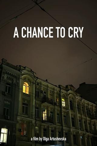 A Chance to Cry poster