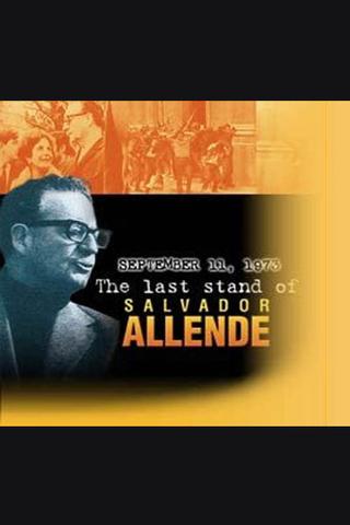 11 de septiembre de 1973. El último combate de Salvador Allende poster