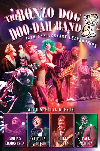 The Bonzo Dog Doo Dah Band: 40th Anniversary Celebration poster