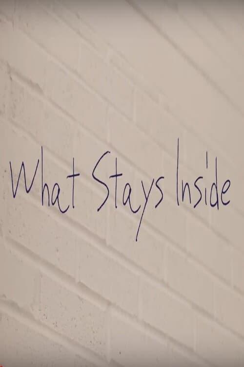 What Stays Inside poster