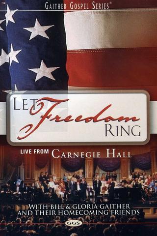 Let Freedom Ring: Live From Carnegie Hall poster