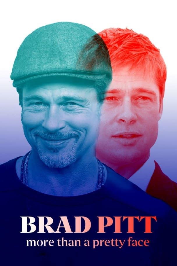 Brad Pitt: More Than a Pretty Face poster