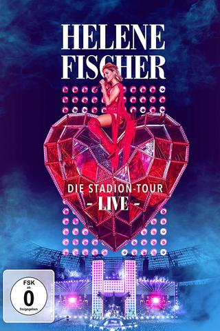 Helene Fischer Live – Die Stadion-Tour poster