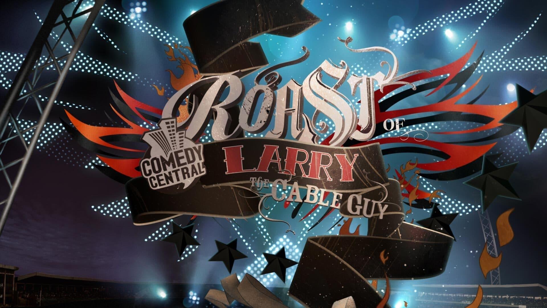 Comedy Central Roast of Larry the Cable Guy backdrop