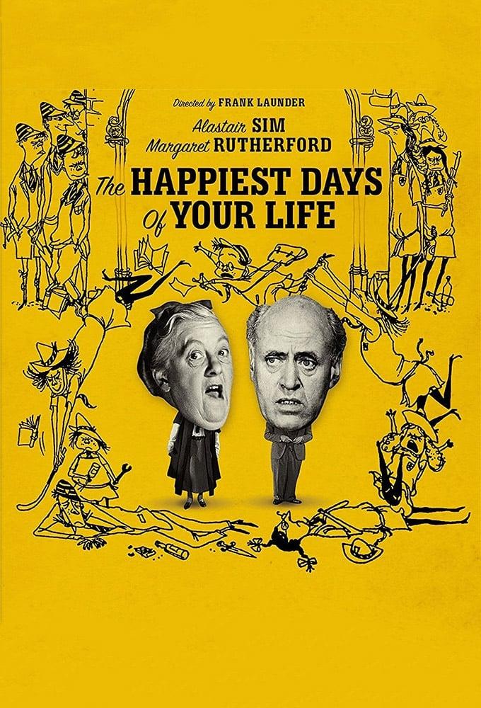 The Happiest Days of Your Life poster