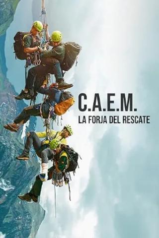 C.A.E.M.: La forja del rescate poster