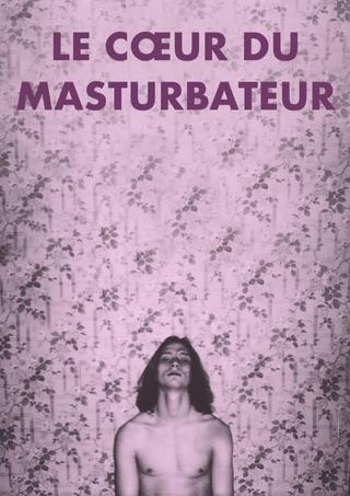 The Masturbator's Heart poster