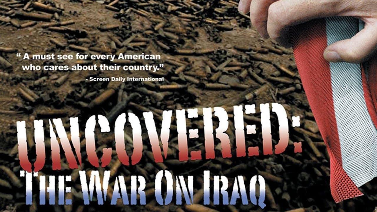 Uncovered: The Whole Truth About The Iraq War backdrop