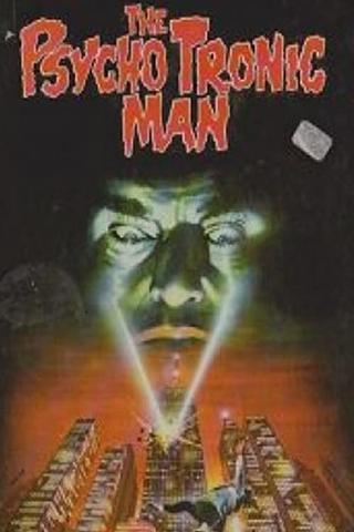 The Psychotronic Man poster