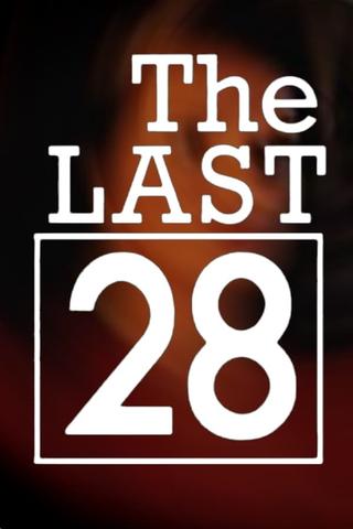 The Last 28 poster