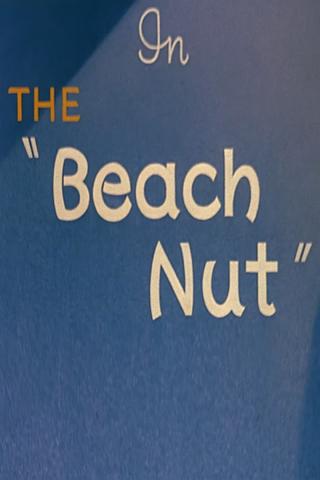 The Beach Nut poster