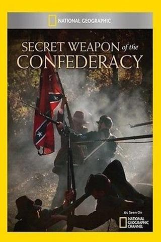 Secret Weapon of the Confederacy poster