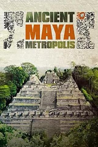 Maya: Ancient Metropolis poster